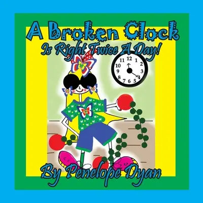 Rozbité hodiny majú dvakrát denne pravdu! - A Broken Clock Is Right Twice A Day!