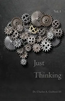 Len premýšľam: Duchovné úvahy a poézia - Just Thinking: Spiritual Reflections & Poetry