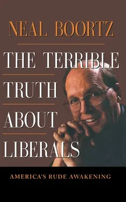 Strašná pravda o liberáloch - The Terrible Truth about Liberals