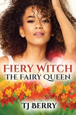 Ohnivá čarodejnica: Kráľovná víl - Fiery Witch: The Fairy Queen