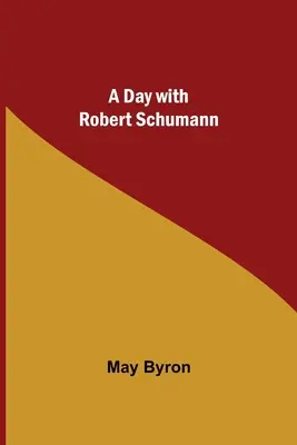 Deň s Robertom Schumannom - A Day with Robert Schumann
