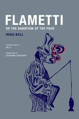 Flametti, alebo dandyizmus chudobných - Flametti, or the Dandyism of the Poor
