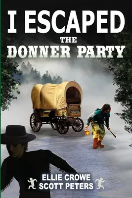 Utiekol som z Donnerovej skupiny: Pionieri na Oregonskej ceste, 1846 - I Escaped The Donner Party: Pioneers on the Oregon Trail, 1846