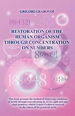 Obnova ľudského organizmu prostredníctvom koncentrácie na čísla - Restoration of the Human Organism through Concentration on Numbers