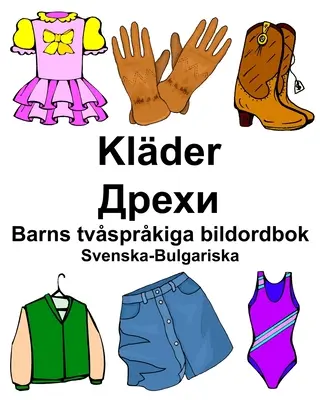 Švédsko-bulharský klder/Дрехи Detský televízny obrázkový slovník - Svenska-Bulgariska Klder/Дрехи Barns tvsprkiga bildordbok