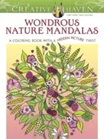 Creative Haven Čarovné mandaly o prírode: Kniha na vyfarbovanie so skrytým obrázkom - Creative Haven Wondrous Nature Mandalas: A Coloring Book with a Hidden Picture Twist