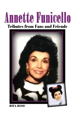 Annette Funicello: Pocty od fanúšikov a priateľov - Annette Funicello: Tributes from Fans and Friends