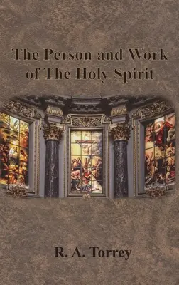 Osoba a pôsobenie Ducha Svätého - The Person and Work of The Holy Spirit