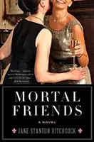 Smrteľní priatelia - Mortal Friends