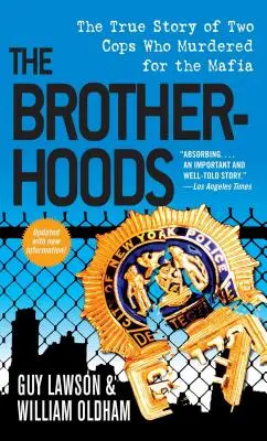 Bratstvá: Pravdivý príbeh dvoch policajtov, ktorí vraždili pre mafiu - The Brotherhoods: The True Story of Two Cops Who Murdered for the Mafia