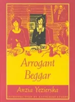 Arogantný žobrák - Arrogant Beggar
