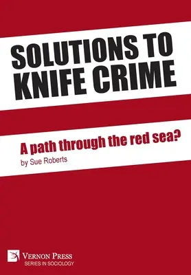 Riešenie zločinu s nožom: Cesta cez Červené more? - Solutions to knife crime: a path through the red sea?