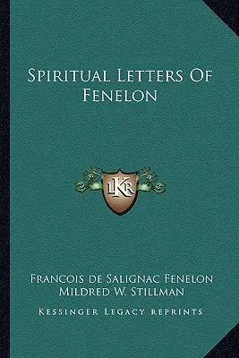 Fenelonove duchovné listy - Spiritual Letters of Fenelon