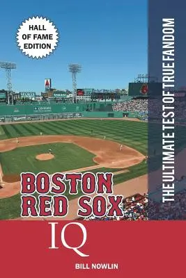 IQ Boston Red Sox: Edícia Siene slávy - Boston Red Sox IQ: Hall of Fame Edition