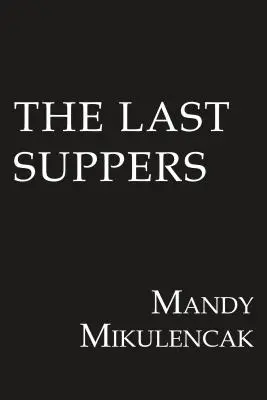 Posledné večere - The Last Suppers