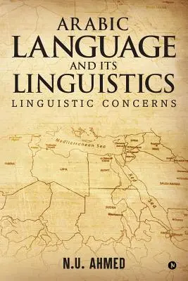 Arabský jazyk a jeho lingvistika: Jazykovedné problémy - Arabic Language and Its Linguistics: Linguistic Concerns