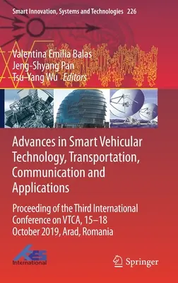 Pokroky v inteligentných technológiách vozidiel, dopravy, komunikácie a aplikácií: Zborník z tretej medzinárodnej konferencie o Vtca, 15-1 - Advances in Smart Vehicular Technology, Transportation, Communication and Applications: Proceeding of the Third International Conference on Vtca, 15-1