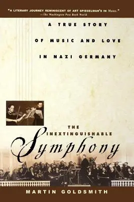 Nehasnúca symfónia: Skutočný príbeh o hudbe a láske v nacistickom Nemecku - The Inextinguishable Symphony: A True Story of Music and Love in Nazi Germany