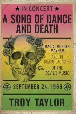 Pieseň tanca a smrti: Vražda, mágia, chaos a diabolské tóny diabolskej hudby - A Song of Dance and Death: Magic, Murder, Mayhem and the Diabolical Notes of the Devil's Music