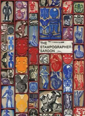 Vincent Sardon: Stampograf - Vincent Sardon: The Stampographer