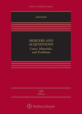 Fúzie a akvizície: [Connected Ebook] - Mergers and Acquisitions: Cases, Materials, and Problems [Connected Ebook]