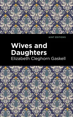 Manželky a dcéry - Wives and Daughters