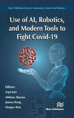 Využitie Ai, robotiky a moderných nástrojov v boji proti Covid-19 - Use of Ai, Robotics, and Modern Tools to Fight Covid-19