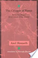 Kritika moci: Reflexívne etapy kritickej sociálnej teórie - The Critique of Power: Reflective Stages in a Critical Social Theory