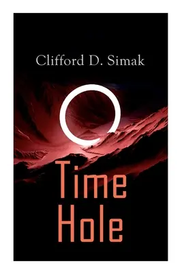 Časová diera: Príbehy o cestovaní v čase Clifford D. Simak: Projekt Mastodon, Druhé detstvo - Time Hole: Time Travel Stories by Clifford D. Simak: Project Mastodon, Second Childhood