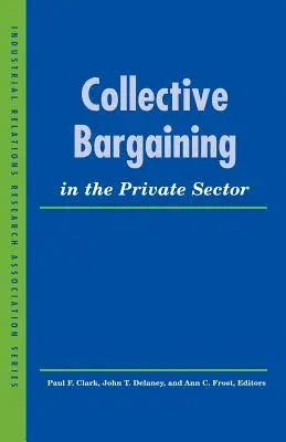 Kolektívne vyjednávanie v súkromnom sektore - Collective Bargaining in the Private Sector