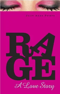 Zúrivosť: Príbeh lásky - Rage: A Love Story