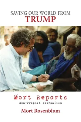 Záchrana nášho sveta pred Trumpom: Mort Reports - Saving Our World From Trump: Mort Reports