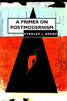 Základné informácie o postmodernizme - Primer on Postmodernism