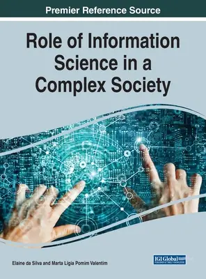 Úloha informačnej vedy v komplexnej spoločnosti, 1 zväzok - Role of Information Science in a Complex Society, 1 volume
