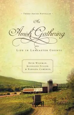 Amišské stretnutie: Život v Lancaster County - An Amish Gathering: Life in Lancaster County