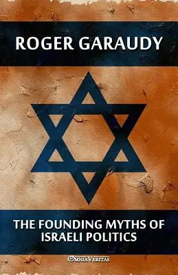Zakladateľské mýty izraelskej politiky - The Founding Myths of Israeli Politics