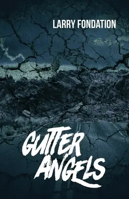 Anjeli zo žľabu - Gutter Angels
