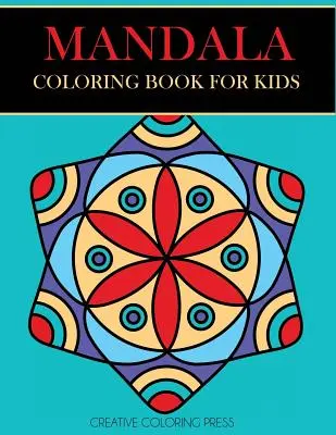 Mandalové maľovanky pre deti: Jednoduché mandaly pre začiatočníkov - Mandala Coloring Book for Kids: Easy Mandalas for Beginners