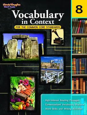 Vocabulary in Context for Common Core Standards (Slovná zásoba v súvislostiach pre spoločné základné štandardy): Reproducible Grade 8 - Vocabulary in Context for the Common Core Standards: Reproducible Grade 8