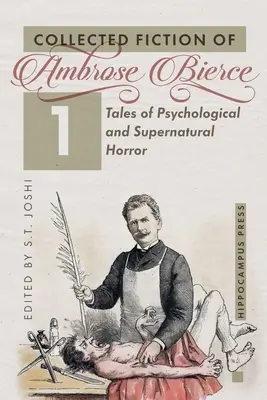 Zborník beletrie Zväzok 1: Príbehy psychologického a nadprirodzeného hororu - Collected Fiction Volume 1: Tales of Psychological and Supernatural Horror