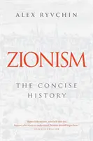 Sionizmus: Stručné dejiny - Zionism: The Concise History