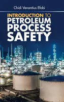 Úvod do bezpečnosti ropných procesov - Introduction to Petroleum Process Safety