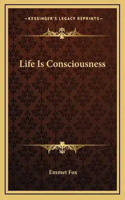 Život je vedomie - Life Is Consciousness