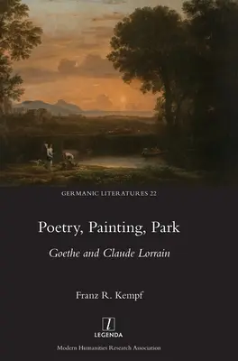 Poézia, maľba, park: Goethe a Claude Lorrain - Poetry, Painting, Park: Goethe and Claude Lorrain