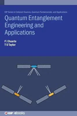 Kvantové prepojenie (Quantum Entanglement Engineering and Applications) - Quantum Entanglement Engineering and Applications