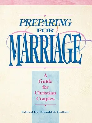 Príprava na manželstvo - Preparing for Marriage
