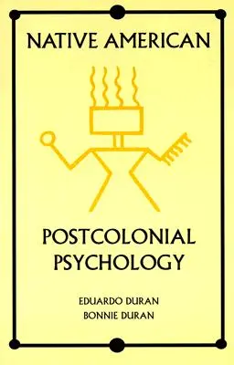 Postkoloniálna psychológia pôvodných obyvateľov Ameriky - Native American Postcolonial Psychology