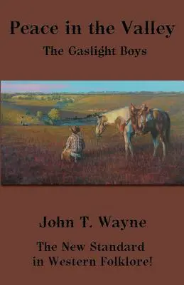 Pokoj v údolí: The Gaslight Boys - Peace in the Valley: The Gaslight Boys