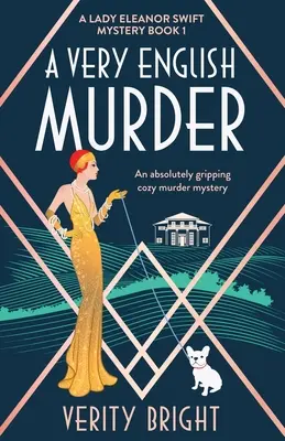 Veľmi anglická vražda: Absolútne napínavá mysteriózna detektívka vraždy - A Very English Murder: An absolutely gripping cozy murder mystery