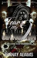Strach môj gangster 2: Dlhý bozk na dobrú noc - Fear My Gangsta 2: The Long Kiss Goodnight
